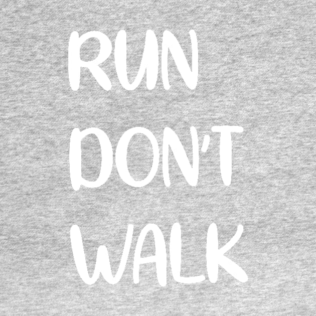 run don't walk 2 by ceniu